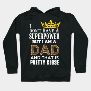 Superpower Dad Hoodie